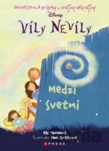 Víly Nevíly: Medzi svety