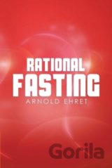 Rational Fasting