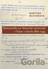 Matematika na Německé univerzitě v Praze v letech 1882-1945
