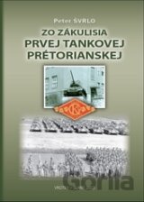 Zo zákulisia prvej tankovej pretoriánskej
