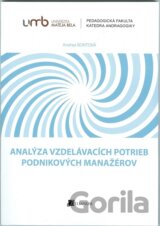 Analýza vzdelávacích potrieb podnikových manažérov