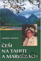 Češi na Tahiti a Markézách