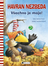 Havran Nezbeda: Všechno je moje!