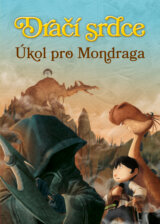 Dračí srdce 7: Úkol pro Mondraga