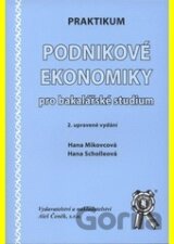 Praktikum podnikové ekonomiky pro bakalářske studium