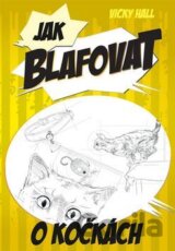 Jak blafovat o kočkách