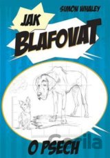 Jak blafovat o psech