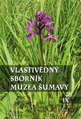 Vlastivědný sborník Muzea Šumavy IX