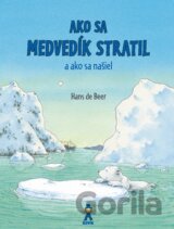 Ako sa medvedík stratil a ako sa našiel