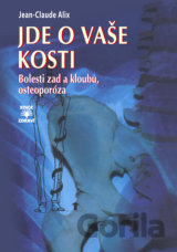 Jde o vaše kosti