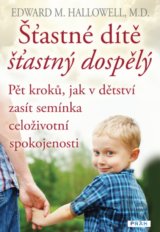 Šťastné dítě, šťastný dospělý
