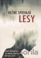 Večne spievajú lesy