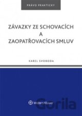 Závazky ze schovacích a zaopatřovacích smluv