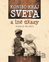 Koniec - kraj sveta a iné úkazy