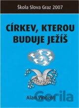 Církev, kterou buduje Ježíš
