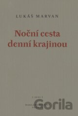 Noční cesta denní krajinou