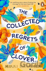 The Collected Regrets of Clover