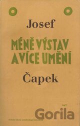 Méně výstav a více umění