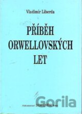 Příběh orwellovských let