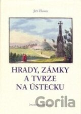 Hrady, zámky a tvrze na Ústecku