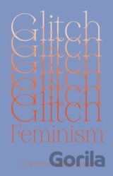 Glitch Feminism