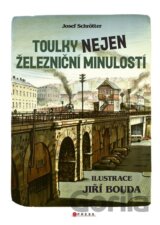 Toulky nejen železniční minulostí