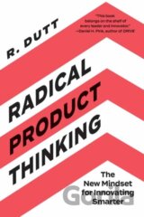 Radical Product Thinking