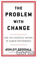 The Problem With Change