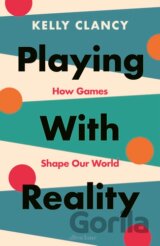Playing with Reality
