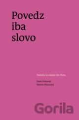 Povedz iba slovo
