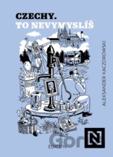Czechy. To nevymyslíš