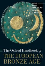 The Oxford Handbook of the European Bronze Age