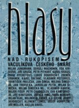 Hlasy nad rukopisem Vaculíkova Českého snáře
