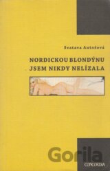 Nordickou blondýnu jsem nikdy nelízala