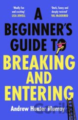 A Beginner’s Guide to Breaking and Entering
