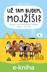 Už tam budem, Mojžíši?