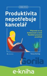 Produktivita nepotřebuje kancelář