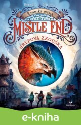 Kronika města Mistle End – Gryfova zkouška