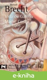 Vida de Galileo / Madre Coraje y sus hijos