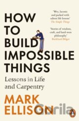 How to Build Impossible Things