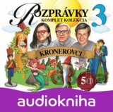 Rozprávky 3: Kronerovci