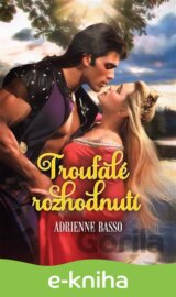 Troufalé rozhodnutí