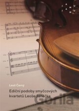 Ediční podoby smyčcových kvartetů Leoše Janáčka