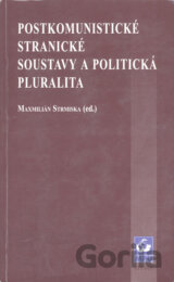 Postkomunistické stranické soustavy a politická pluralita