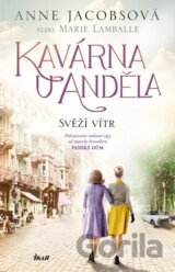 Kavárna U Anděla 4: Svěží vítr