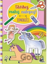 Stříhej, maluj, nalepuj! Jednorožci