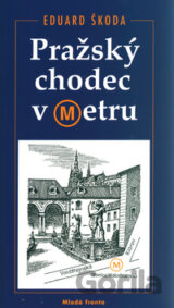 Pražský chodec v metru