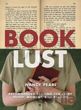Book Lust: Recommended Reading for Every Mood, Moment, and Reason