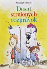 Desať strelených rozprávok