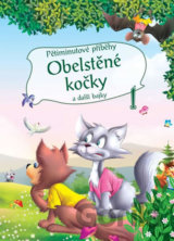 Pětiminutové příběhy 1. - Obelstěné kočky a další bajky